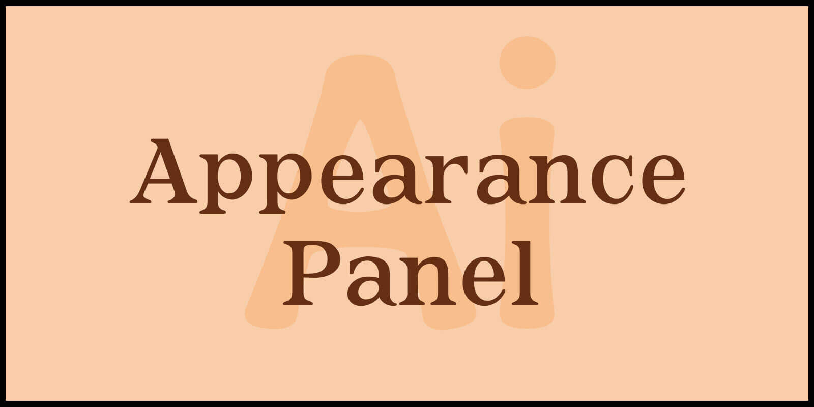 Appearance Panel