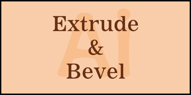 Extrude & Bevel